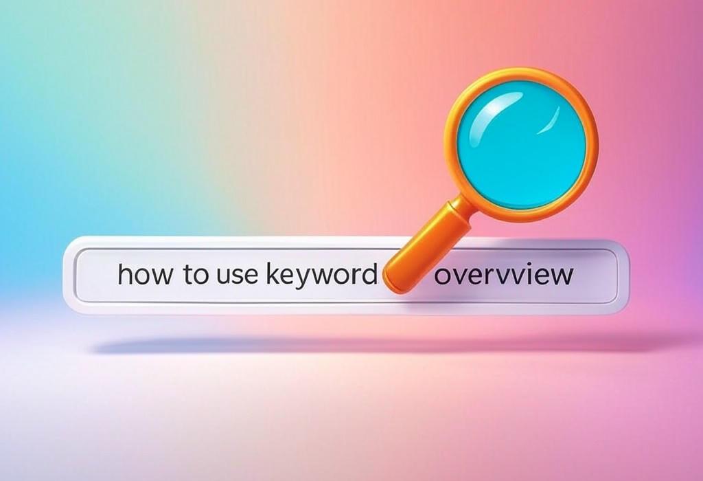A search bar and a magnifying glass with a vivid gradient background exploring the topic of How to use Keyword Overview effectively? Unlock powerful search insights, discover untapped ranking opportunities, and crush your competition with this simple guide. Start dominating SERPs today!