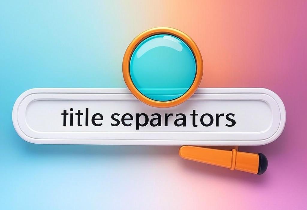 A search bar and a magnifying glass with a vivid gradient background exploring the topic of Title separators can make or break your page's click-through rate. Discover whether pipes, dashes, or other symbols work best for your SEO and how the right choice boosts your visibility online.